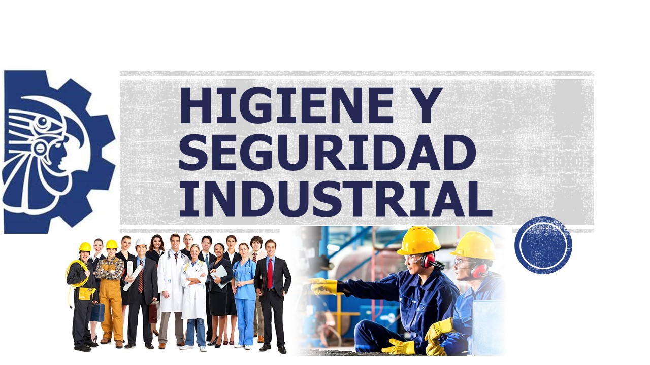 Higiene y Seguridad Industrial