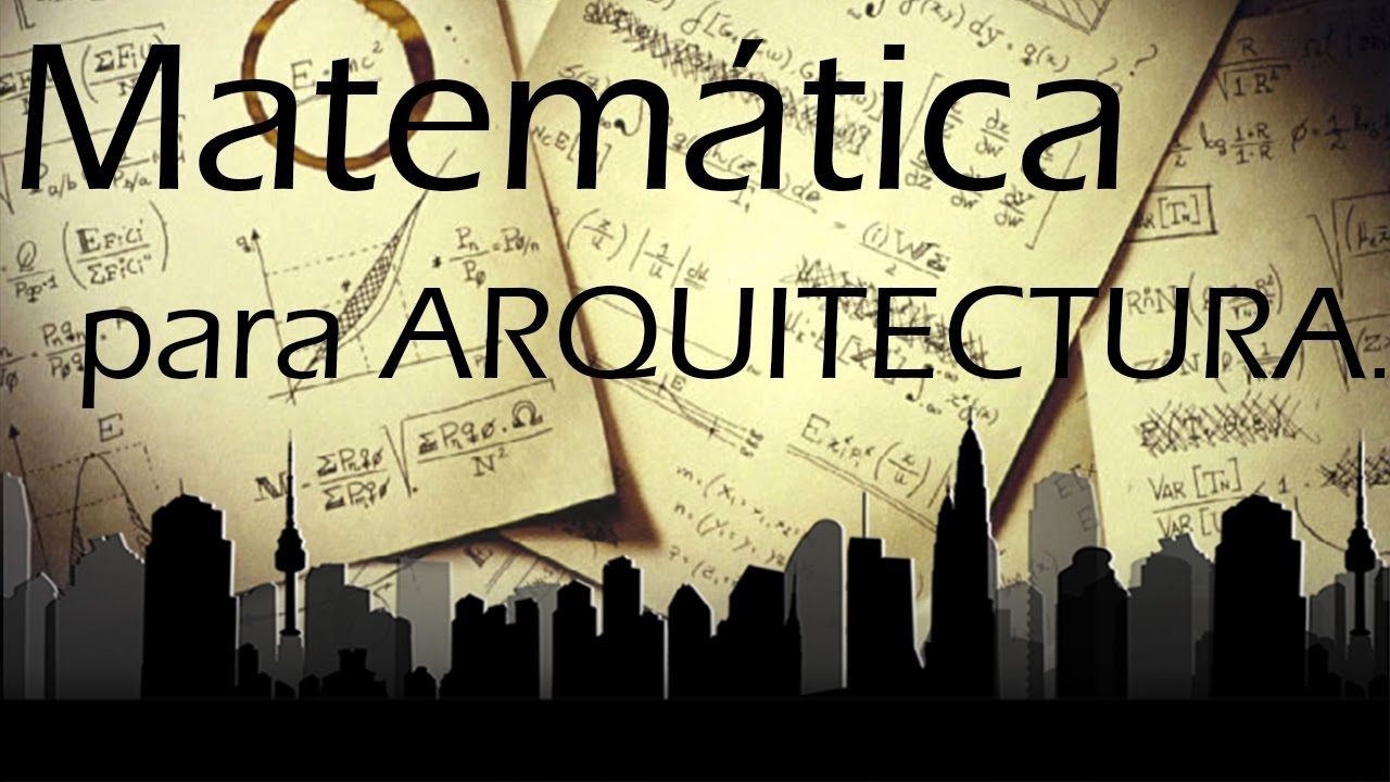 Matemáticas para Arquitectura-Ing Nicolas Rafael